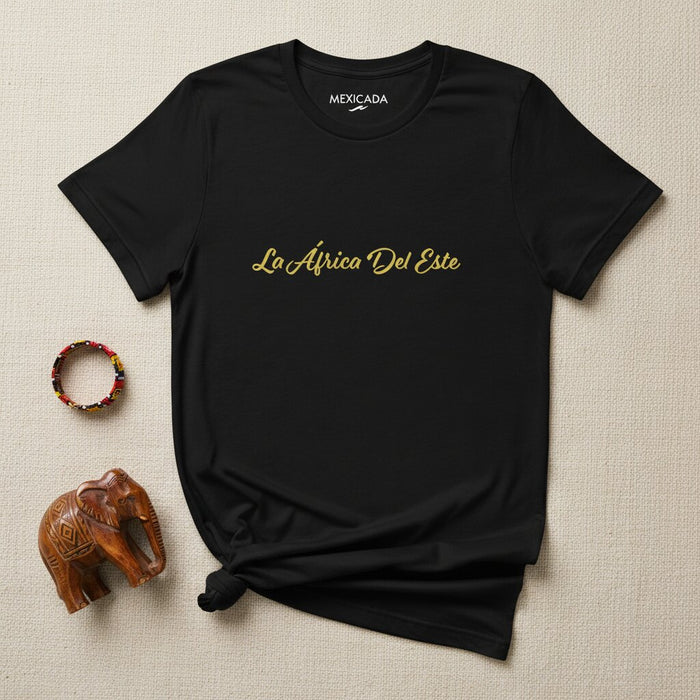 La África Del Este Men & Women's T-Shirt | East Africa, Roots, Heritage, Culture, Legacy, Unity | L5