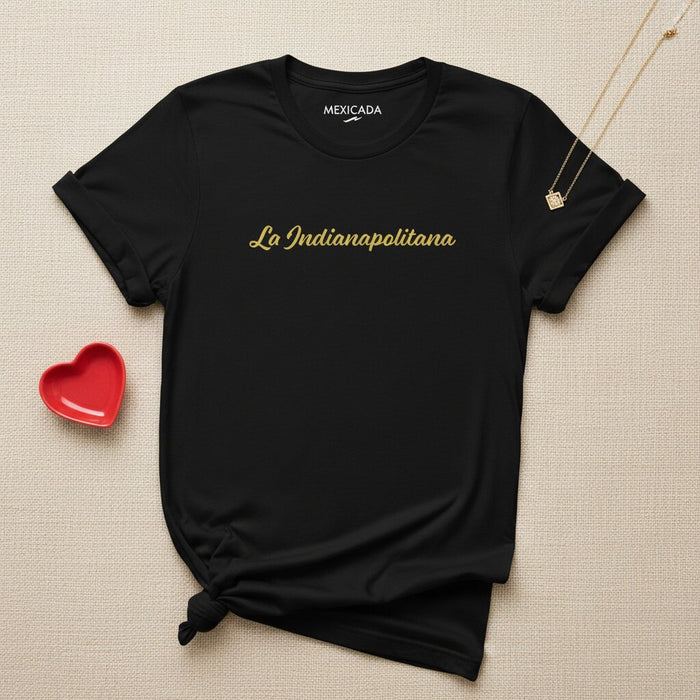 La Indianapolitana Men & Women's T-Shirt | Indianapolis Fusion, Identity, Pride, Heritage, Culture | L5