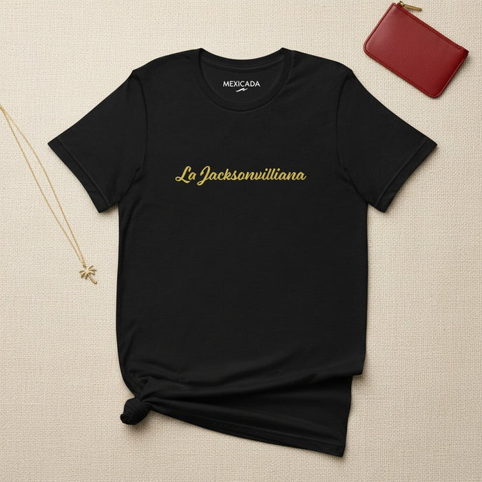 La T-Shirt La Jacksonvilliana per Uomo e Donna | Spirito di Jacksonville, Orgoglio, Duval, Radici in Florida, Eredità Audace | L5