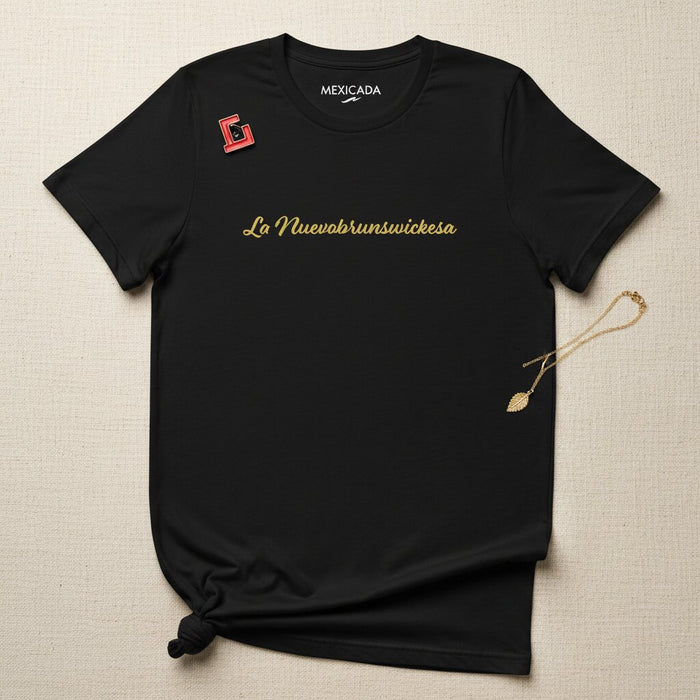 La Nuevobrunswickesa Men & Women's T-Shirt | New Brunswicker, Roots, Heritage, Identity, Pride | L5