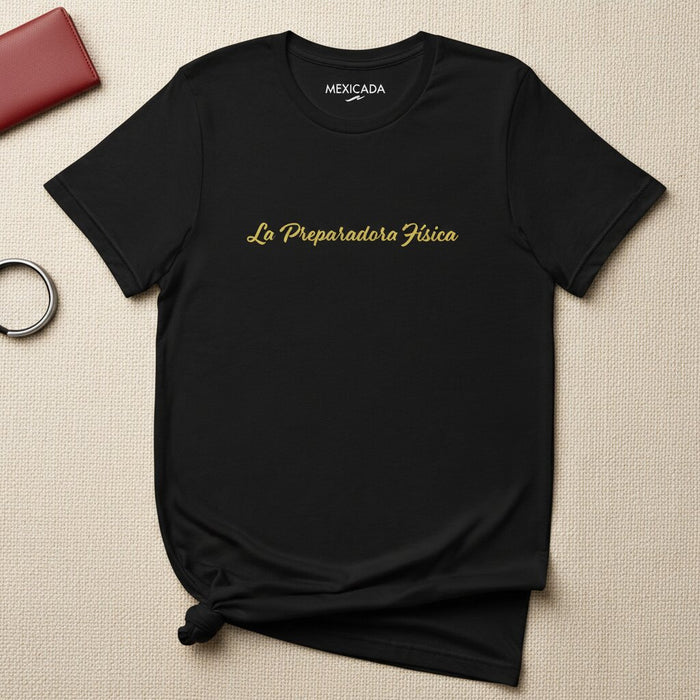 La T-shirt da uomo e da donna "La Preparadora Física" | Allenamento, Forza, Potenza, Fitness, Dedizione | L5