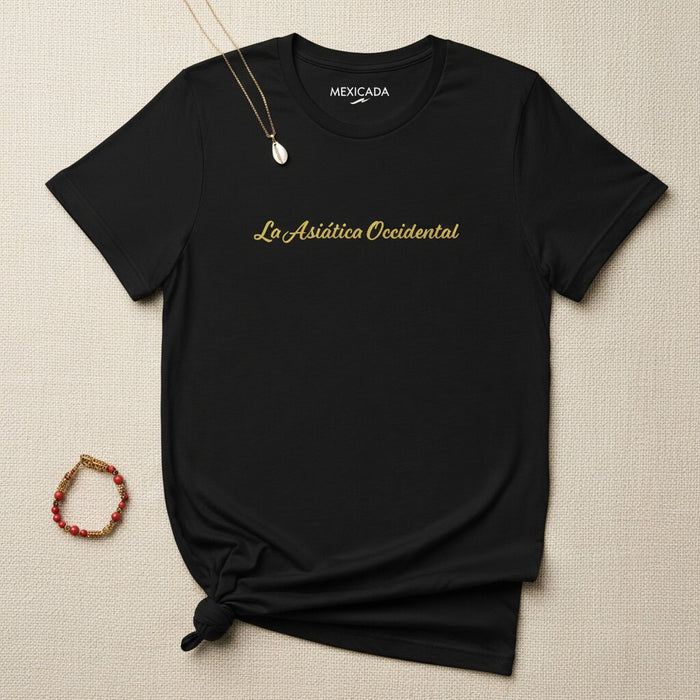 La Asiática Occidental T-Shirt | West Asia, Heritage, Culture, Tradition, Unity, Identity | L5