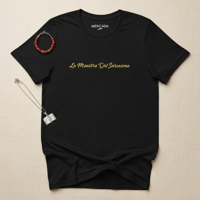 La T-shirt Da Uomo e Donna La Maestra Del Sarcasmo | L'Insegnante Sarcastica, Arguzia, Umorismo, Atteggiamento, Orgoglio Latino | L5