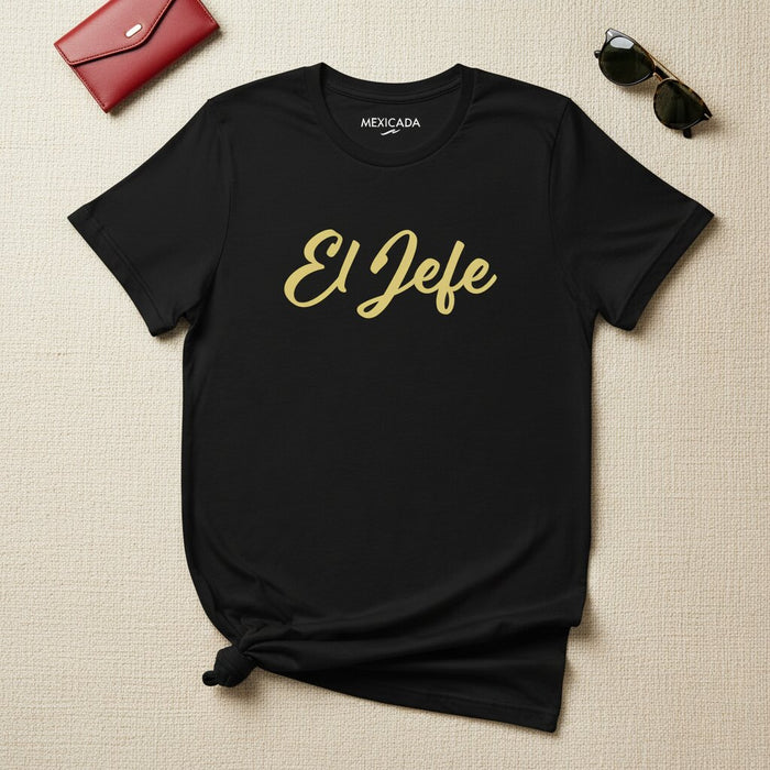 La T-Shirt El Jefe Uomo e Donna | Capo, Leader, Potere, Rispetto, Autorità | E5
