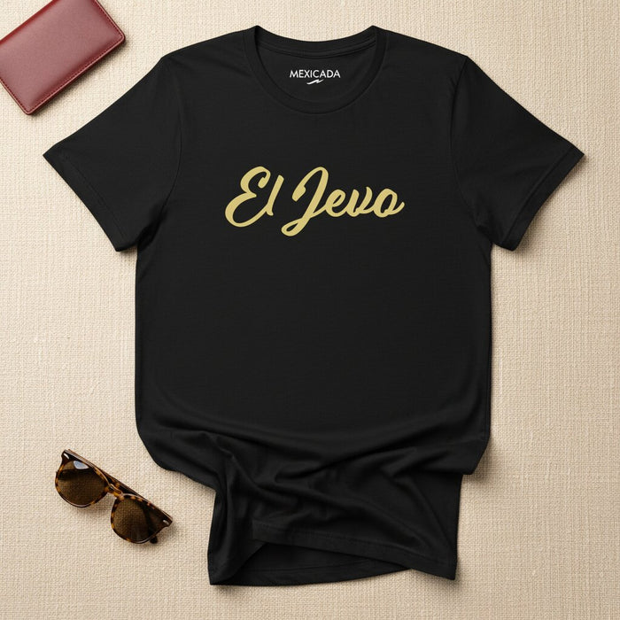 El Jevo Men & Women's T-Shirt | Boss, Leader, Swagger, Confidence, Respect | E5