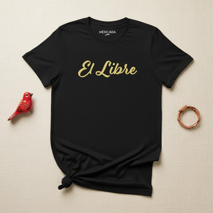 La T-Shirt El Libre per Uomo e Donna | L'Uno Libero, Libertà, Forza, Spirito Ribelle, Indistruttibile | E5