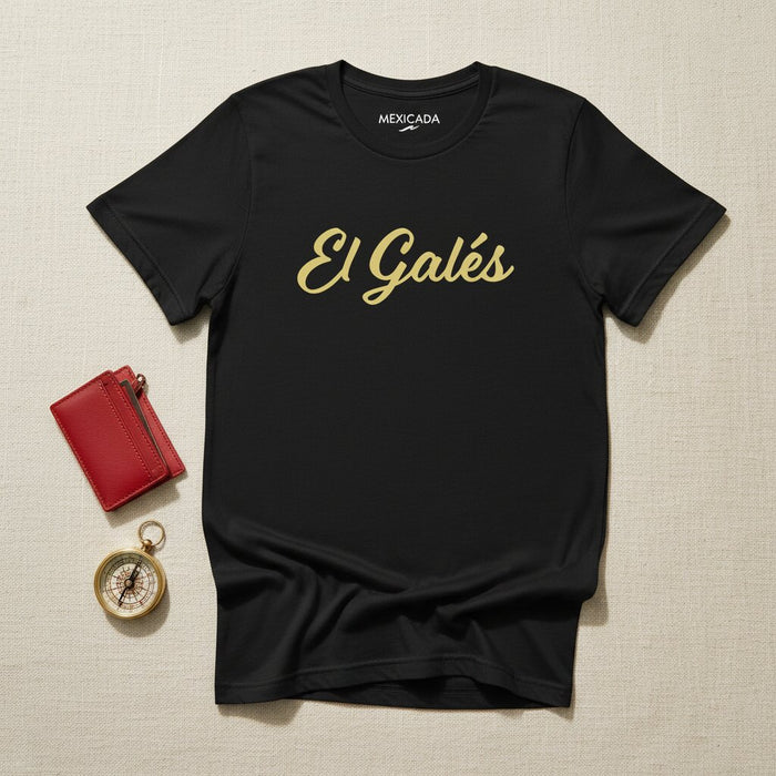 El Galés Men & Women's T-Shirt | The Welsh, Dragon, Pride, Heritage, Cymru, Spirit | E5