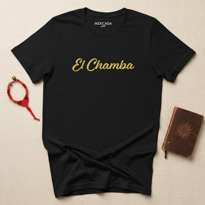 Maglietta El Chamba | Duro lavoro, impegno, dedizione, determinazione, perseveranza, forza | E5