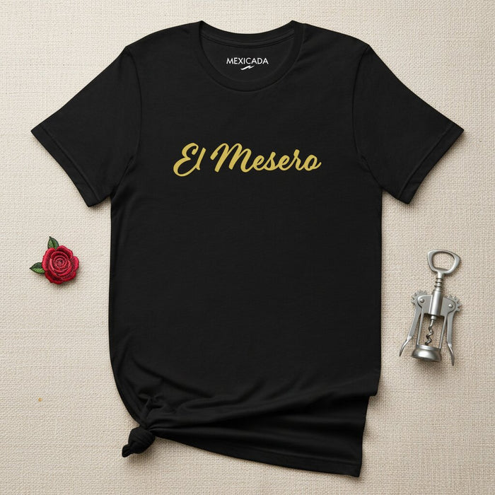 Camicia El Mesero | Il Cameriere, Ospitalità, Servizio, Dedizione, Duro Lavoro, Orgoglio | E5