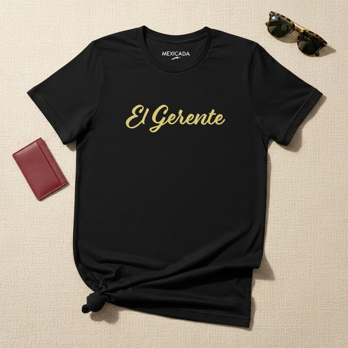 La T-Shirt da uomo e donna El Gerente | Il Boss, Capo, Autorità, Potere, Rispetto, Fiducia | E5