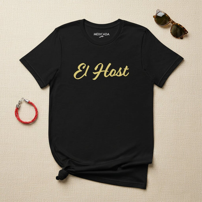 Maglietta El Host | L'Ospite, Leadership, Potere, Autorità, Rispetto, Influenza | E5