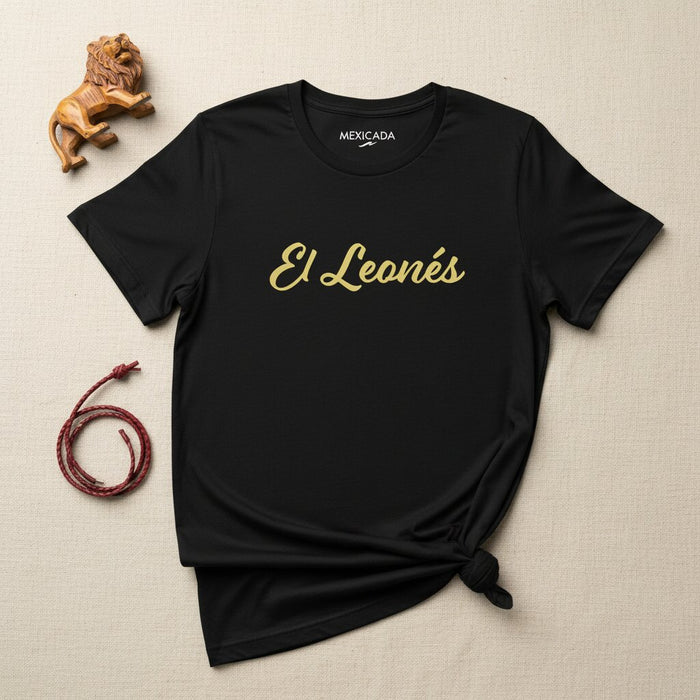 El Leonés T-Shirt | The Leonese, Lion Pride, Strength, Heritage, Courage, Legacy | E5