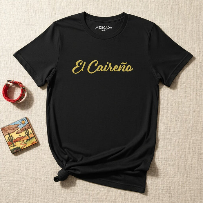 El Caireño T-Shirt | Cairo Native, Egypt, Heritage, Pride, Culture | E5