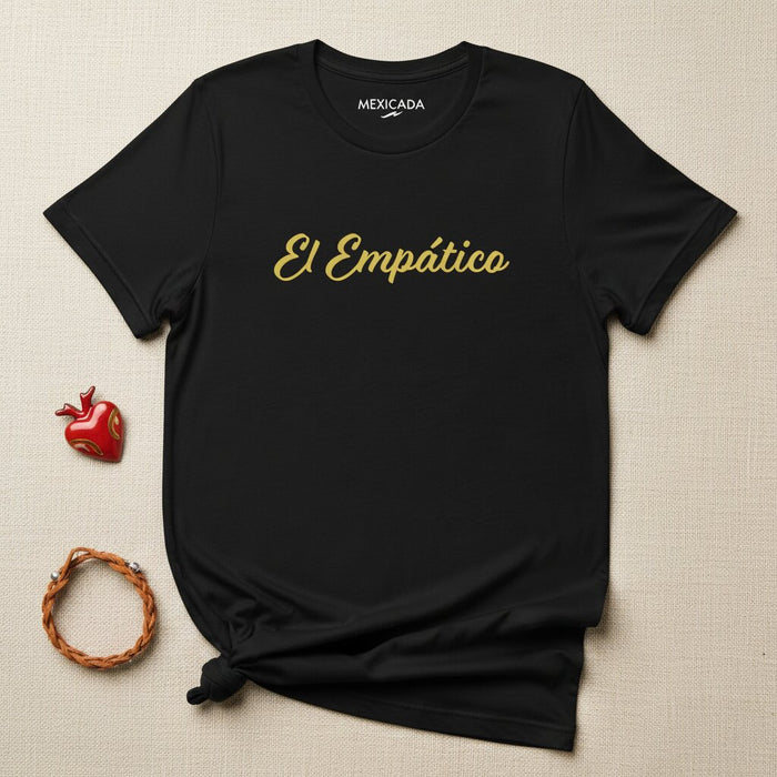 Maglietta Uomo e Donna El Empático | L'Empatico, Compassione, Comprensione, Gentilezza, Consapevolezza | E5