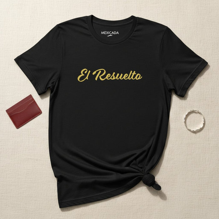 La T-Shirt El Resuelto da Uomo e Donna | La Risoluta, Forza, Volontà, Determinazione, Grinta | E5