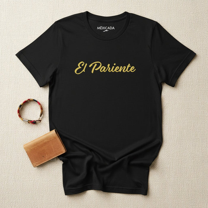 La maglietta di El Pariente per uomo e donna | Lealtà, rispetto, onore familiare, radici messicane | E5