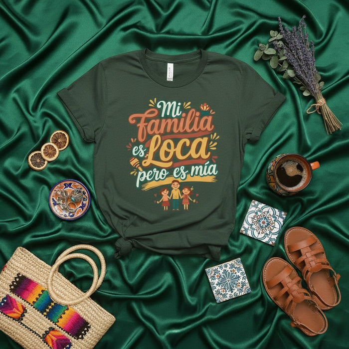 Mi Familia es Loca pero es Mía T-Shirt | Funny Spanish Family Tee | Loco Mi Familia Shirt | Cute Family Matching T-Shirt | Latina Power T-Shirt Gift for Mom Dad Sister Brother