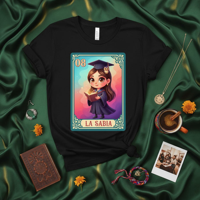 La Sabia Camiseta Tarjeta Lotería Regalo Graduación Lindo Unisex Cultura Hispana Juego Mexicano La Mujer Sabia