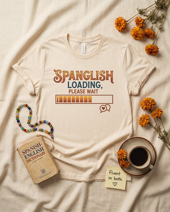 Spanglish Loading Please Wait T-Shirt, Bilingual Humor Tee, Hispanic Heritage Month Gift, Funny Spanish English Mixer Shirt, Language Enthusiast Apparel for Men and Women