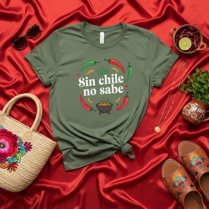 Sin chile no sabe T-Shirt, Spanish Saying Shirt, Funny Foodie Tee, Mexican Chile Pepper Design, Unisex Graphic Top for Spice Lovers