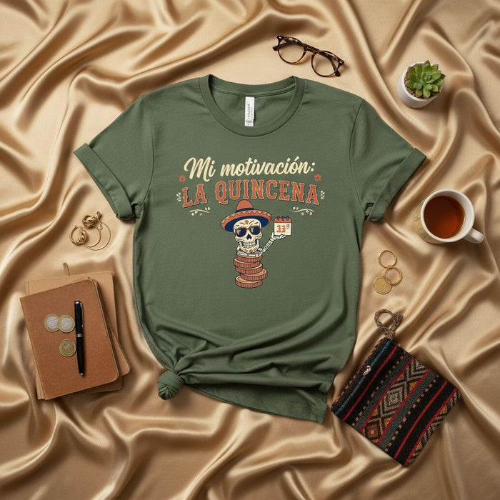 Mi motivación: LA QUINCENA T-Shirt, Funny Hispanic Payday Shirt, Día de Muertos Skeleton with Sombrero & Calendar, Cinco de Mayo Spanish Quote Tee, Unisex Graphic Salary Gift for Him Her