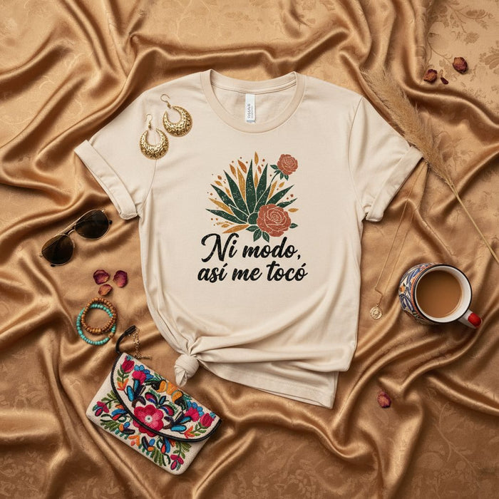 Ni modo, así me tocó | Spanish Quote T-Shirt, Agave Rose Graphic Tee, Funny Mexican Saying, Latine Gift, Unisex Cotton T-Shirt, Fiesta Apparel