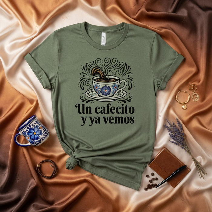 Un cafecito y ya vemos T-Shirt, Coffee Lover Shirt, Spanish Saying Tee, Cute Floral Cup Design, Short-Sleeve Unisex T-Shirt, Hispanic Culture Gift, Latina Espresso Shirt, Coffee Time Humor