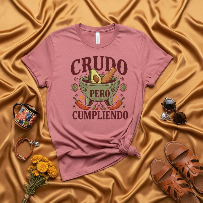 Crudo Pero Cumpliendo T-Shirt, Funny Mexican Saying, Avocado Molcajete Graphic Tee, Spanish Hangover Shirt, Fiesta Cinco de Mayo Gift, Humor Latinx Shirt, Unisex Adult Clothing