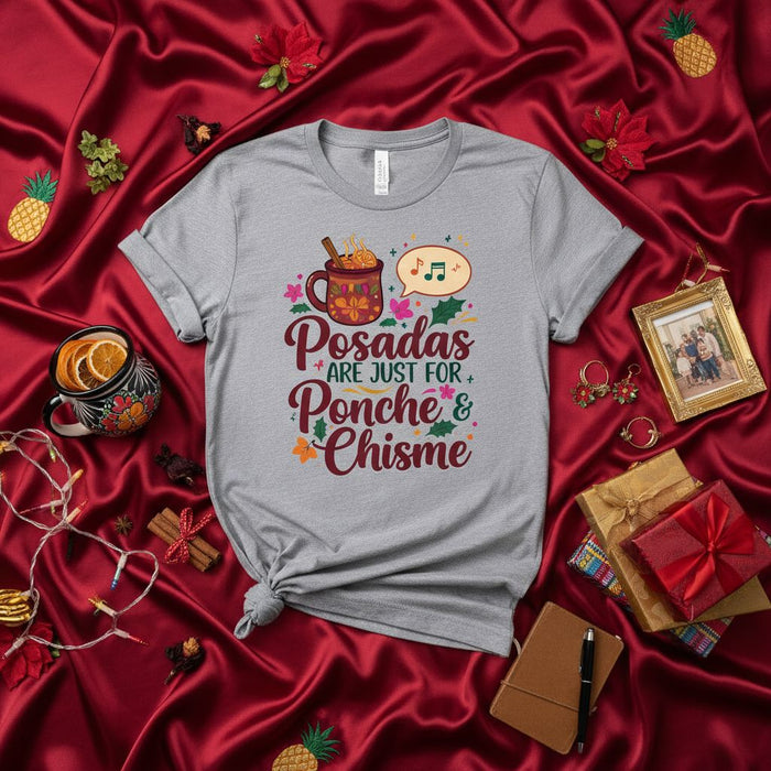 Posadas Are Just For Ponche & Chisme Christmas T-Shirt, Funny Mexican Holiday Party Tee, Latinx Winter Celebration Shirt, Cozy Festive Apparel