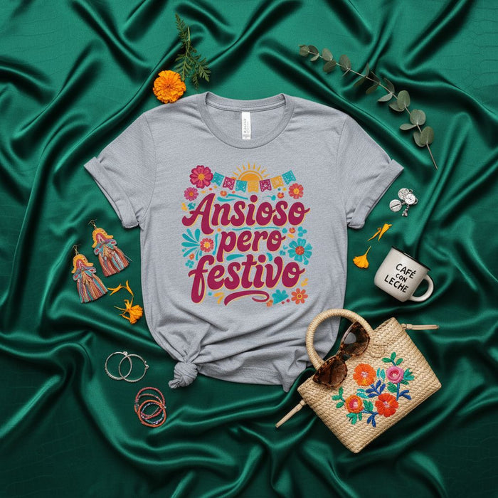 Ansioso pero festivo T-Shirt, Fiesta Mexican Shirt, Funny Anxious but Festive Spanish Quote Tee, Cinco de Mayo, Vibrant Floral Design, Bright Colors, Unisex Softstyle Casual Wear.