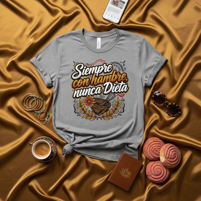 Siempre con Hambre Nunca Dieta T-Shirt, Spanish Foodie Shirt, Funny Hunger Quote Tee, Hispanic Culture Gift, Molcajete Design, Unisex Gray Graphic T-Shirt