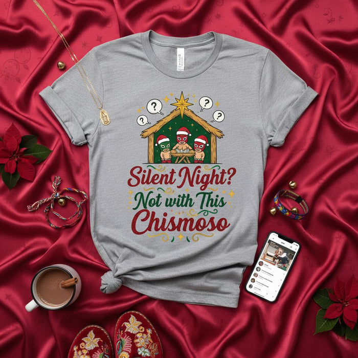 Silent Night? Not with This Chismoso, Funny Lucha Libre Nativity Scene Christmas T-Shirt, Spanglish Holiday Tee Gift, Mexican Xmas Shirt