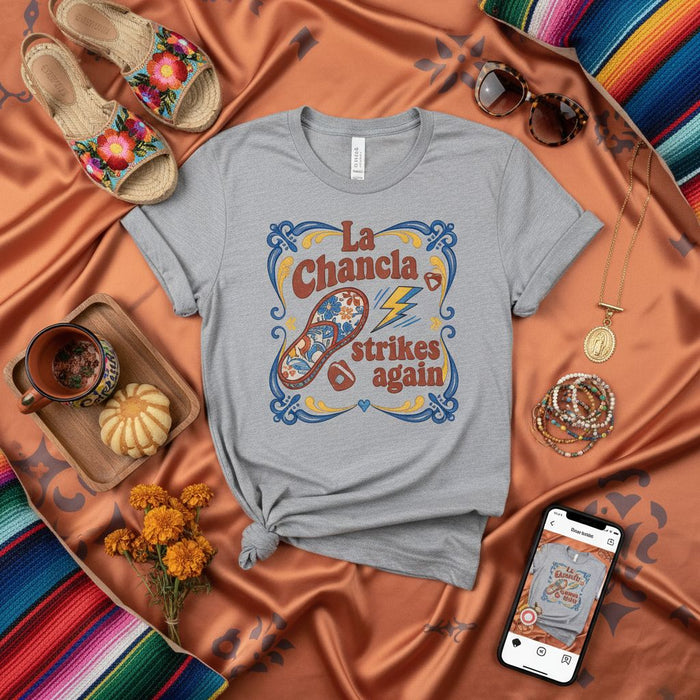 La Chancla Strikes Again T-Shirt | Funny Latina Mom Gift | Mexican Culture Humor Tee | Spanglish Quote Graphic Shirt | Unisex Latino Apparel