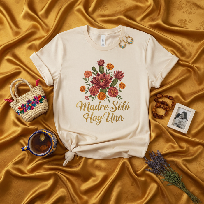 Madre Solo Hay Una T-Shirt, Día de las Madres Gift, Floral Marigold & Mexican Mother's Day Tee, Regalo para Mamá, Spanish Quote Shirt, Latina Mom Apparel, Cute Graphic Shirt for Her