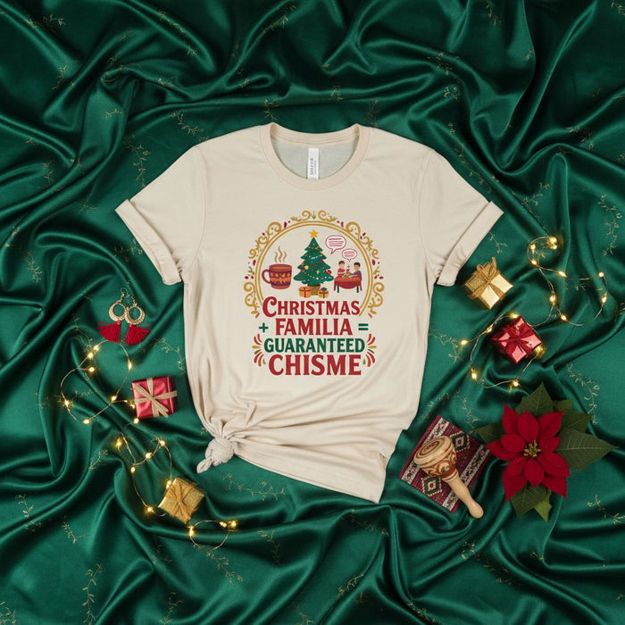 Christmas + Familia = Guaranteed Chisme T-Shirt, Funny Latino Christmas Shirt, Hispanic Family Holiday Tee, Guaranteed Gossip Gift Idea, Men's and Women's Unisex Graphic Top, Navidad Saying Shirt