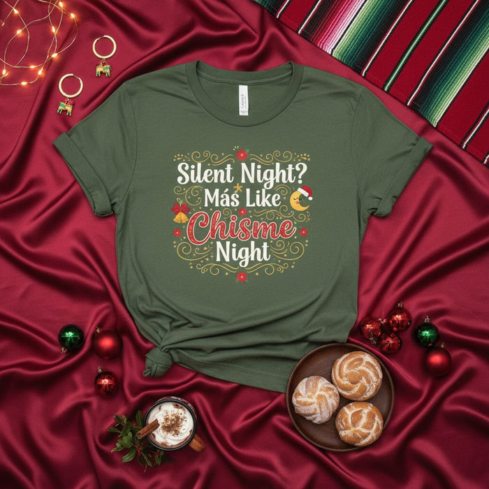 Silent Night Más Like Chisme Night T-Shirt, Funny Christmas Shirt, Holiday Family Gathering Tee, Spanish English Mixed Text Xmas Apparel, Secret Santa Gift, Festive Group Shirt