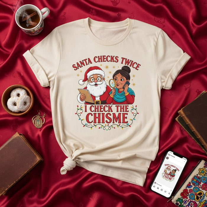 Santa Checks Twice I Check The Chisme Christmas T-Shirt, Funny Holiday Abuela Spanish Quote Tee, Navidad Chismosa Latina Santa Claus Shirt Gift