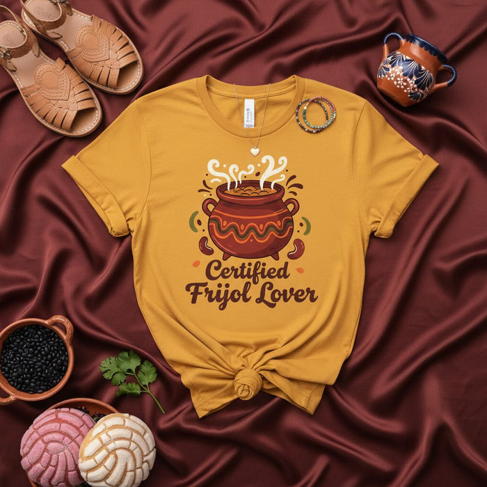 Certified Frijol Lover Shirt, Mexican Food T-Shirt, Frijoles Pot Tee, Funny Bean Lover Gift, Latina Apparel, Comida Mexicana Shirt, Fiesta Shirt, Unisex T-Shirt