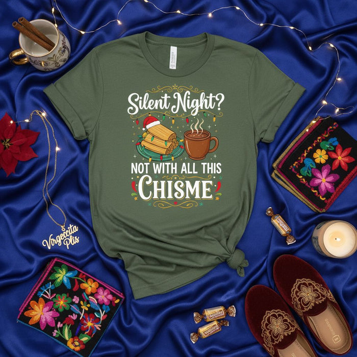 Silent Night Not With All This Chisme T-Shirt, Funny Christmas Tamales Hot Chocolate Tee, Holiday Family Gathering Gossip Shirt, Latino Heritage Xmas Gift