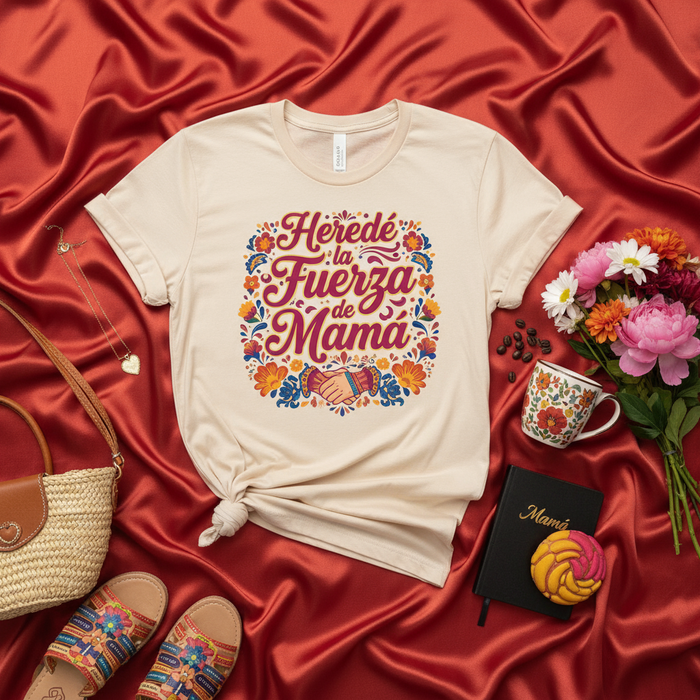 Heredé la Fuerza de Mamá Camiseta - Estampado Floral Frase en Español para el Día de la Madre, Mujer, Mamá, Latina, Regalo Cultura Mexicana - Camisa Unisex Manga Corta