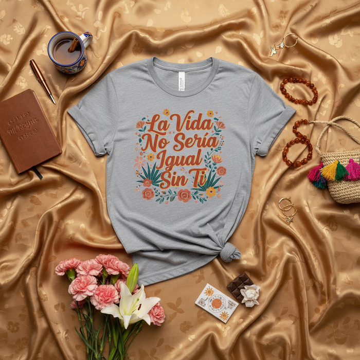 Maglietta La Vida No Sería Igual Sin Ti, T-shirt con citazione spagnola, maglietta grafica floreale, regalo ispiratore per Latina, top amicizia Mejor Amiga, abbigliamento con frase ispanica carina