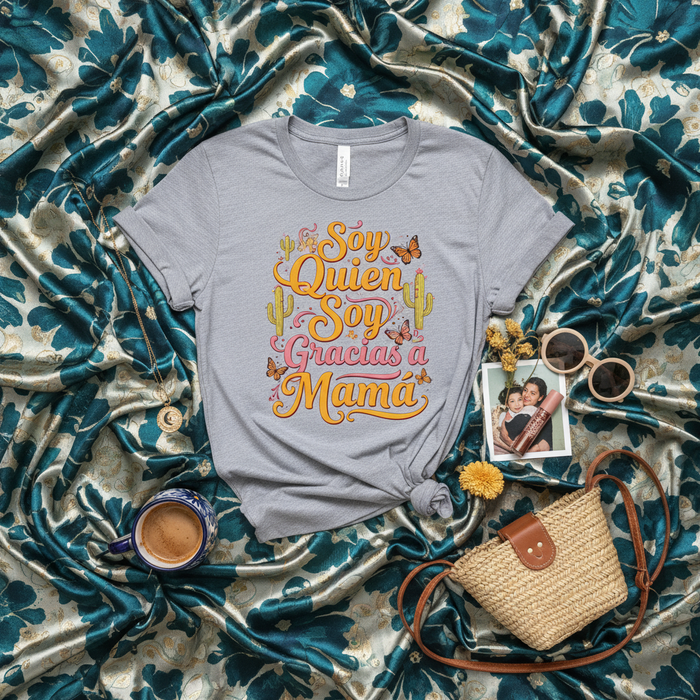 Soy Quien Soy Gracias a Mamá T-Shirt, Funny Mother's Day Gift Tee, Spanish Quote Mom Shirt, Latina Mama Fiesta Top, Butterflies and Cactus Graphic