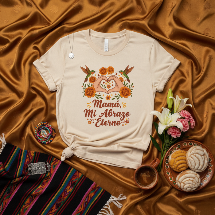 Mamá, Mi Abrazo Eterno Hummingbird Marigold Heart Hands T-Shirt, Día de Muertos Flower Shirt, Mexican Heritage Mom Gift, Spanish Phrase Tee