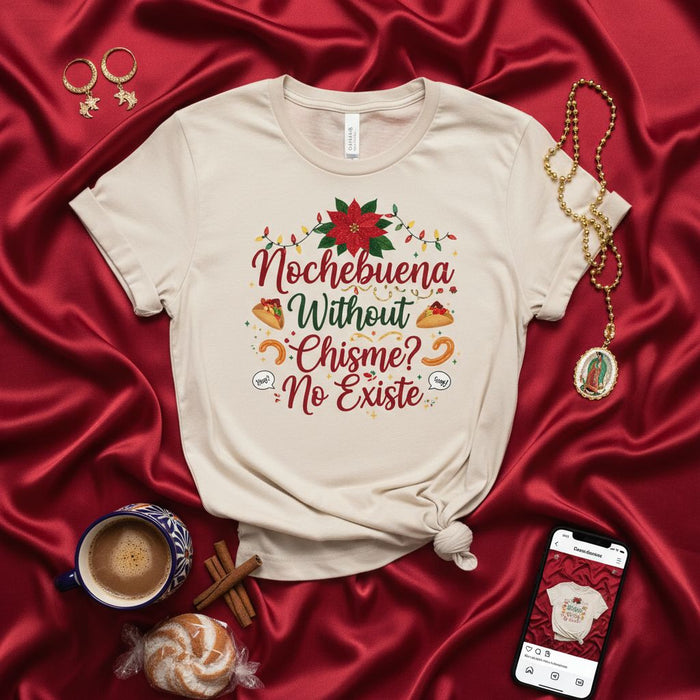 Nochebuena Without Chisme? No Existe T-Shirt, Funny Christmas Holiday Tee, Tamales Poinsettia Lights Spanish English Humor, Mexican-American Family Party Shirt