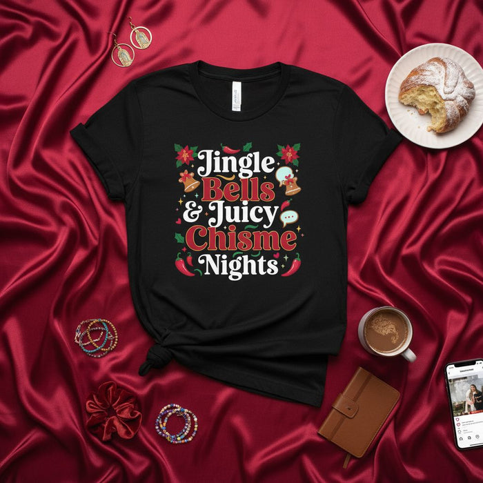 Jingle Bells & Juicy Chisme Nights T-Shirt, Funny Christmas Holiday Tee, Festive Latine Nochebuena Party Shirt, Secret Santa Gift for Her/Him