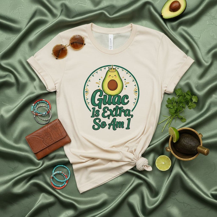 Guac Is Extra So Am I T-Shirt Funny Avocado Queen Unisex Tee Cute Mexican Food Pun Shirt Gift for Avocado Lover Extra Guacamole Saying Shirt