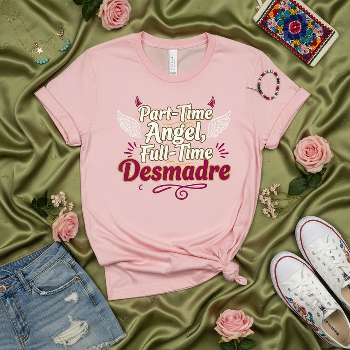Part-Time Angel, Full-Time Desmadre T-Shirt, Funny Hispanic Mom Shirt, Sarcastic Latina Tee, Cute Pink Devil Angel Horns Wings Graphic Shirt Gift for Her, Spanish English Text