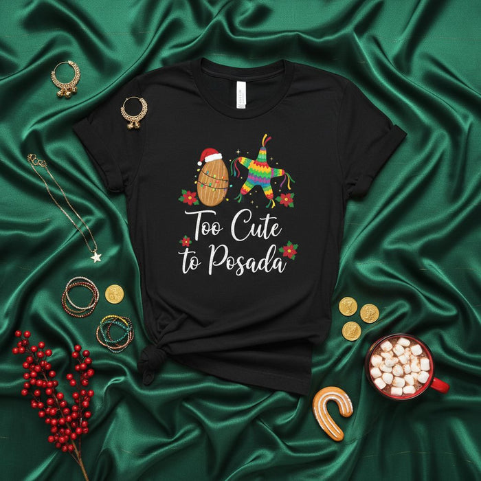 Too Cute to Posada Shirt: Christmas Holiday Fiesta Tee with Piñata, Maraca, and Floral Design for Men and Women, Funny Spanish/English Pun T-Shirt Gift