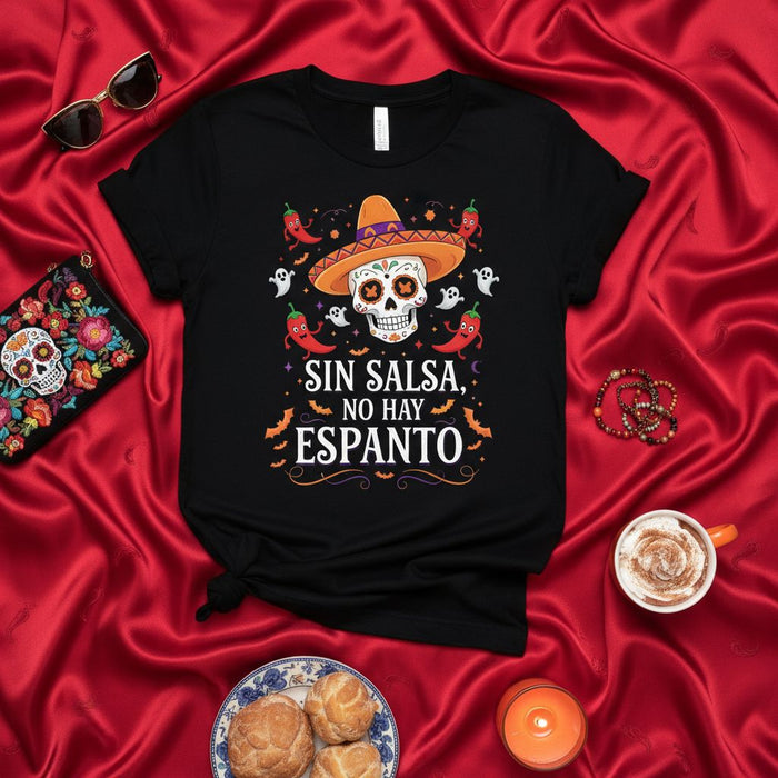 Sin Salsa No Hay Espanto T-Shirt, Day of the Dead Sugar Skull Sombrero Ghost Chili Pepper Shirt, Halloween Fiesta Costume Top, Calavera Cinco de Mayo Tee, Funny Mexican Holiday Apparel Gift