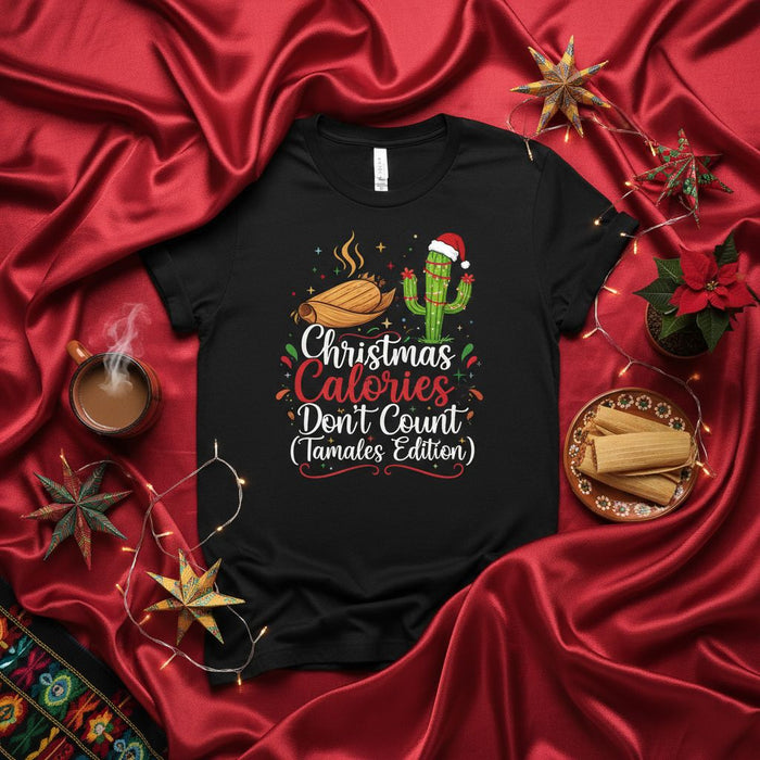 Christmas Calories Don't Count (Tamales Edition) Funny Xmas Tamale Shirt, Holiday Cactus Santa Hat Graphic Tee, Mexican Food Lover Gift, Navidad Celebration Unisex T-Shirt